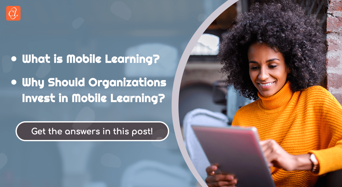  Mobile Learning – A Quick Overview! 