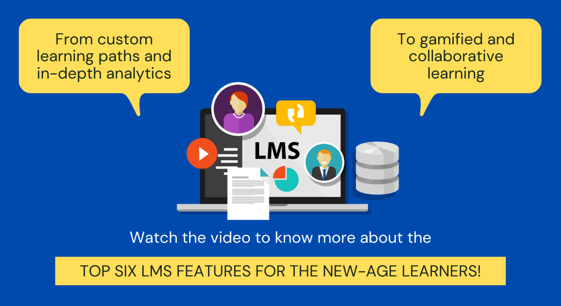 Six Modern Day LMS Features to Absolutely Have! [Video]