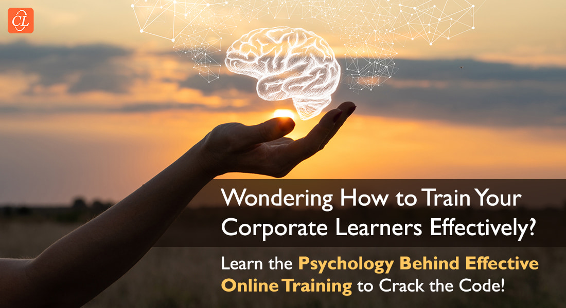 How to Leverage the Psychology of Online Learning for Effective Corporate Training