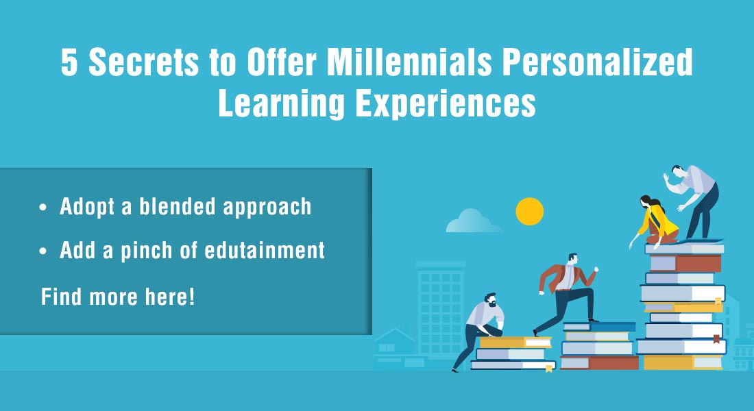  Personalized Learning: 5 Ways to Engage the Millennial Workforce 