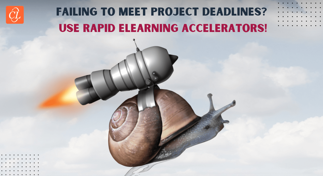 How Rapid eLearning Accelerators Ensure eLearning Development is ‘Truly Rapid’ 