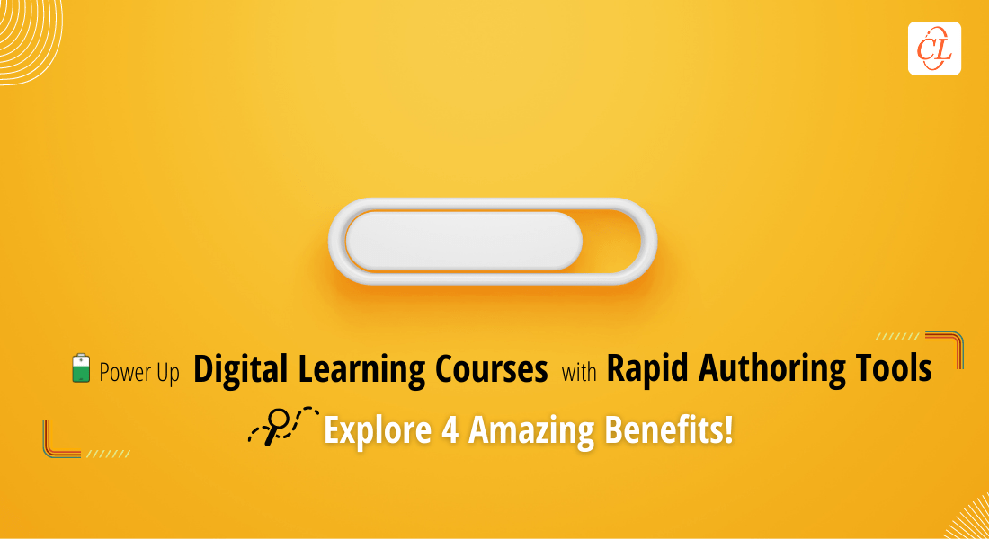  4 Amazing Benefits of Rapid eLearning Authoring Tools 