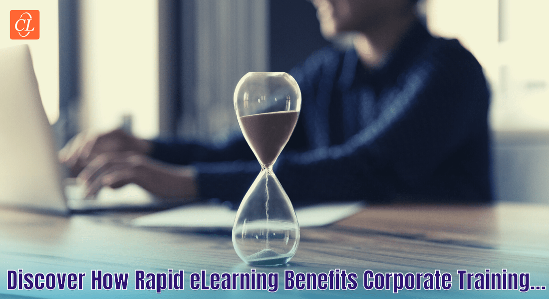 Top 5 Benefits of Rapid eLearning in Corporate Training You Need to Know Now!