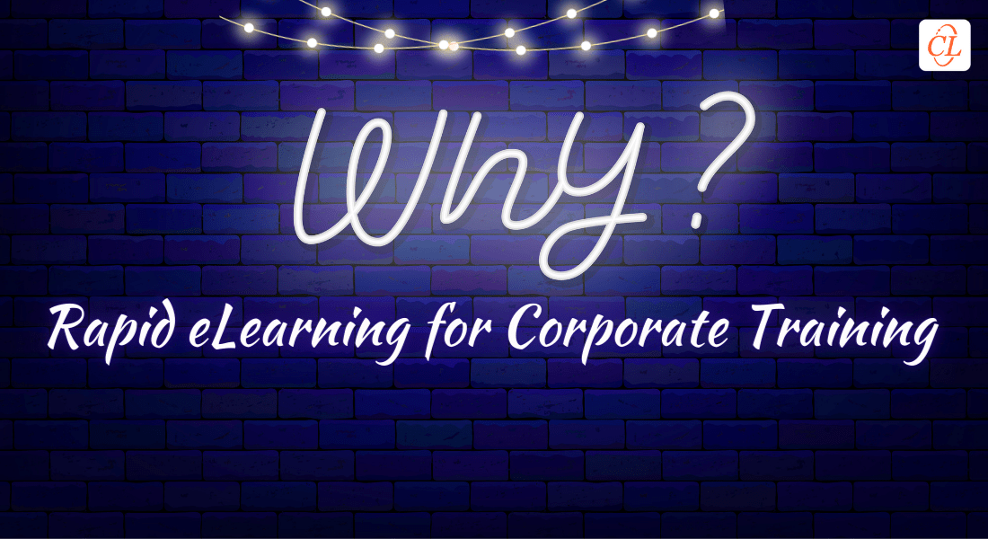  Why Should You Invest in Rapid eLearning for Corporate Training? 