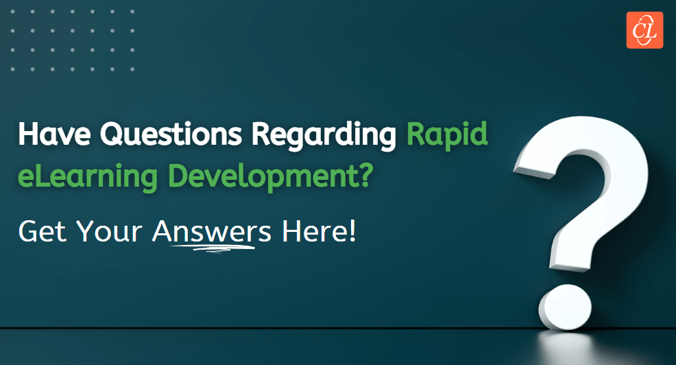  Rapid eLearning Development for Training Managers: 7 Common FAQs Answered! 