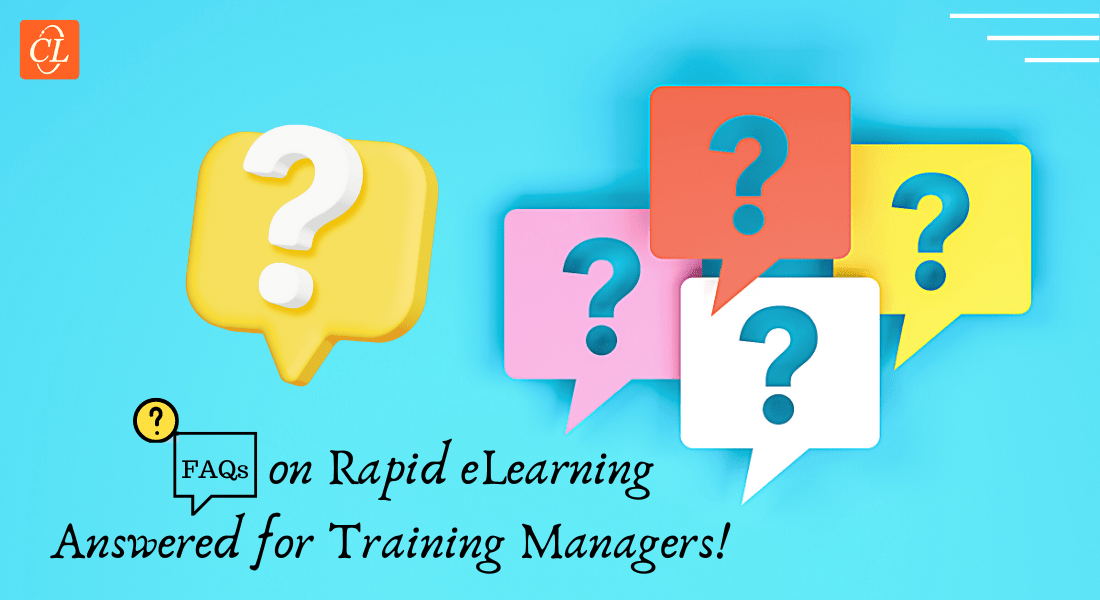 5 Rapid eLearning FAQs Answered to Kickstart Your Corporate Training