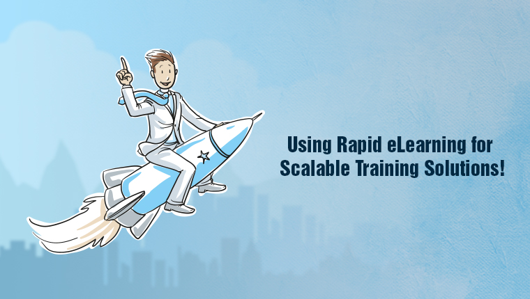  A Case Study on Using Rapid eLearning for Scalable Training 