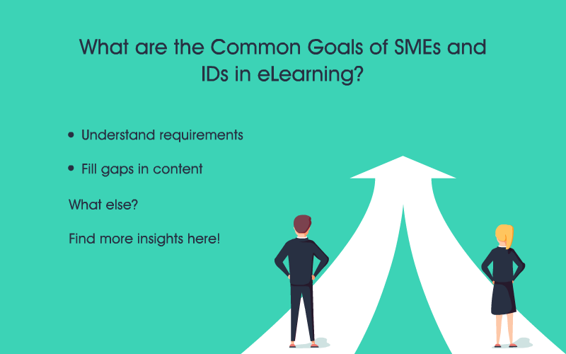  3 Common Goals of SMEs and IDs in Rapid eLearning 