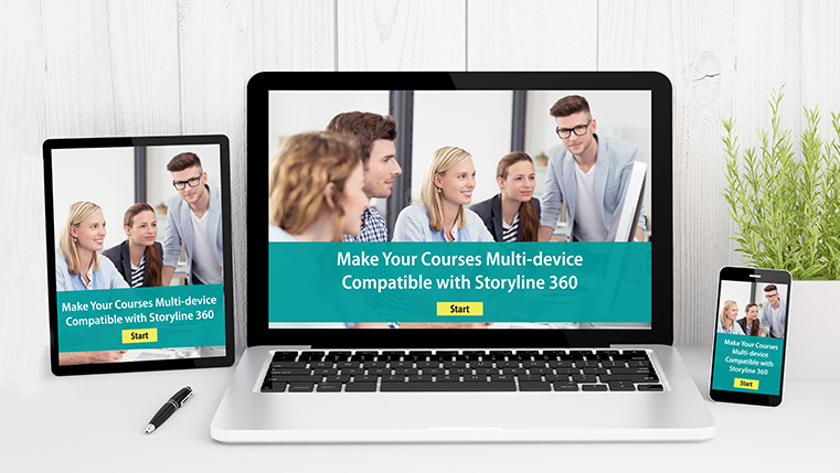 Make Your Courses Multi-device Compatible with Storyline 360 [Infographic]