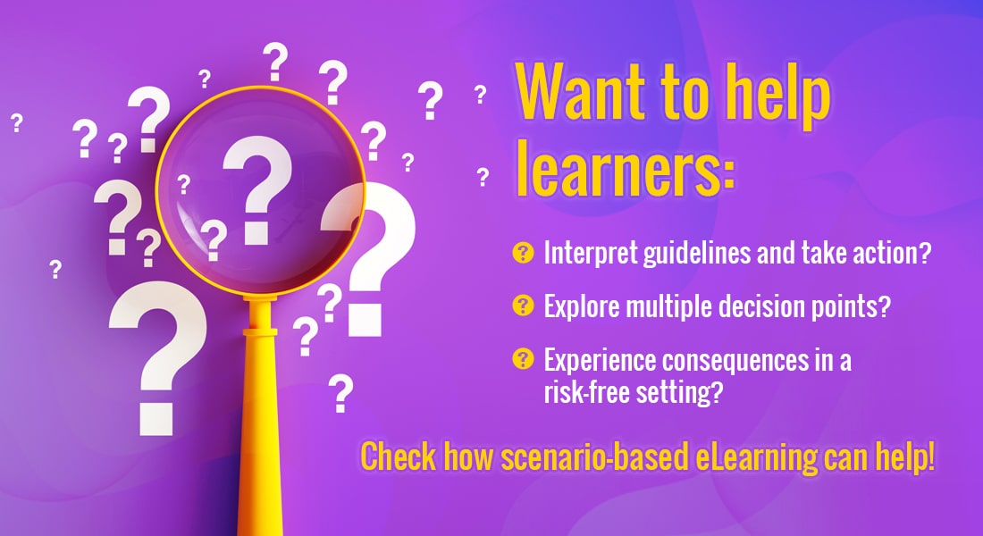  All You Want to Know About Scenario-based Learning in eLearning 