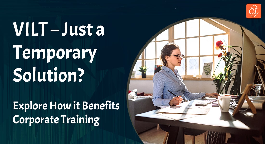  How to Reimagine Your Corporate Training with Virtual Instructor-led Training 