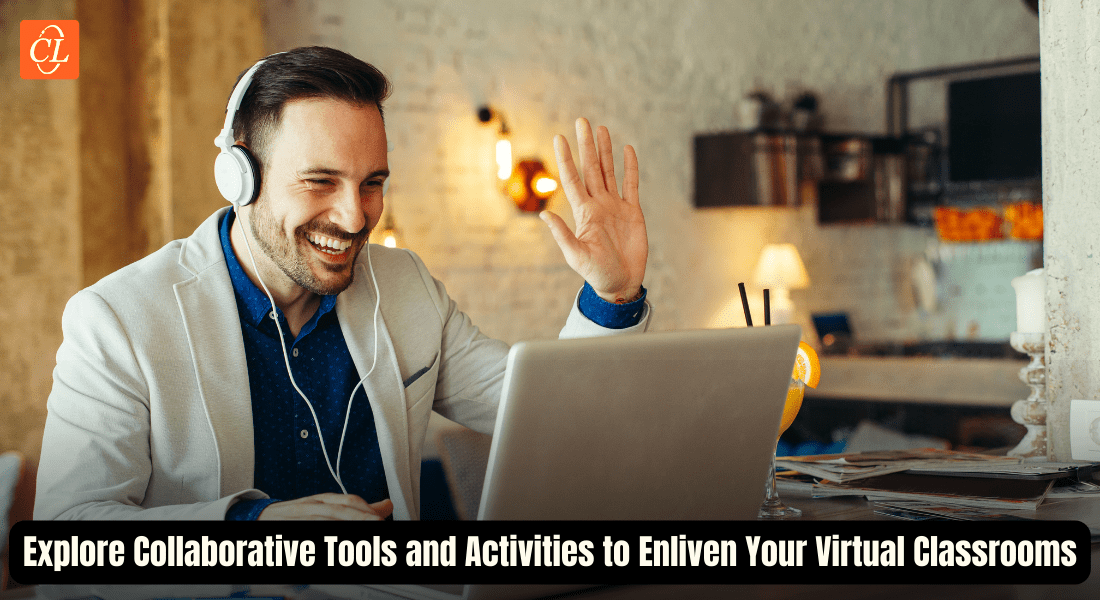  Top 5 Interactive Tools to Enhance Learner Engagement and Collaboration in VILT 