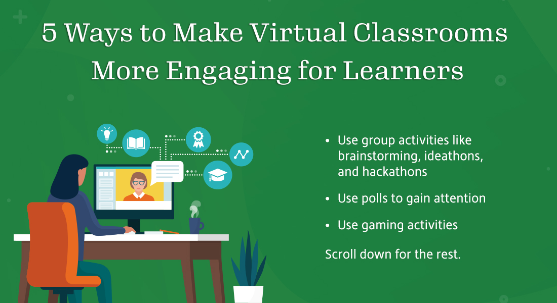  5 Tips to Improve Learner Engagement in Virtual Classrooms [Infographic] 