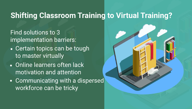  Solutions to Top 3 Challenges When Implementing Virtual Training 