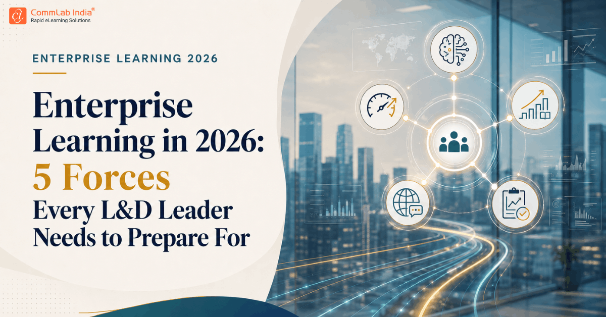 Enterprise Learning in 2026: 5 Forces Every L&D Leader Needs to Prepare For