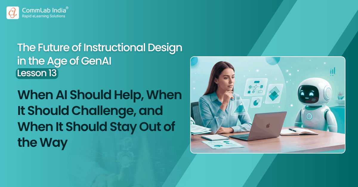 When AI Should Help, When It Should Challenge, and Stay Out of the Way