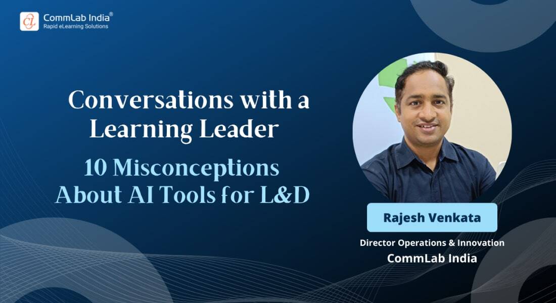 AI Tools for L&D: Busting 10 Misconceptions