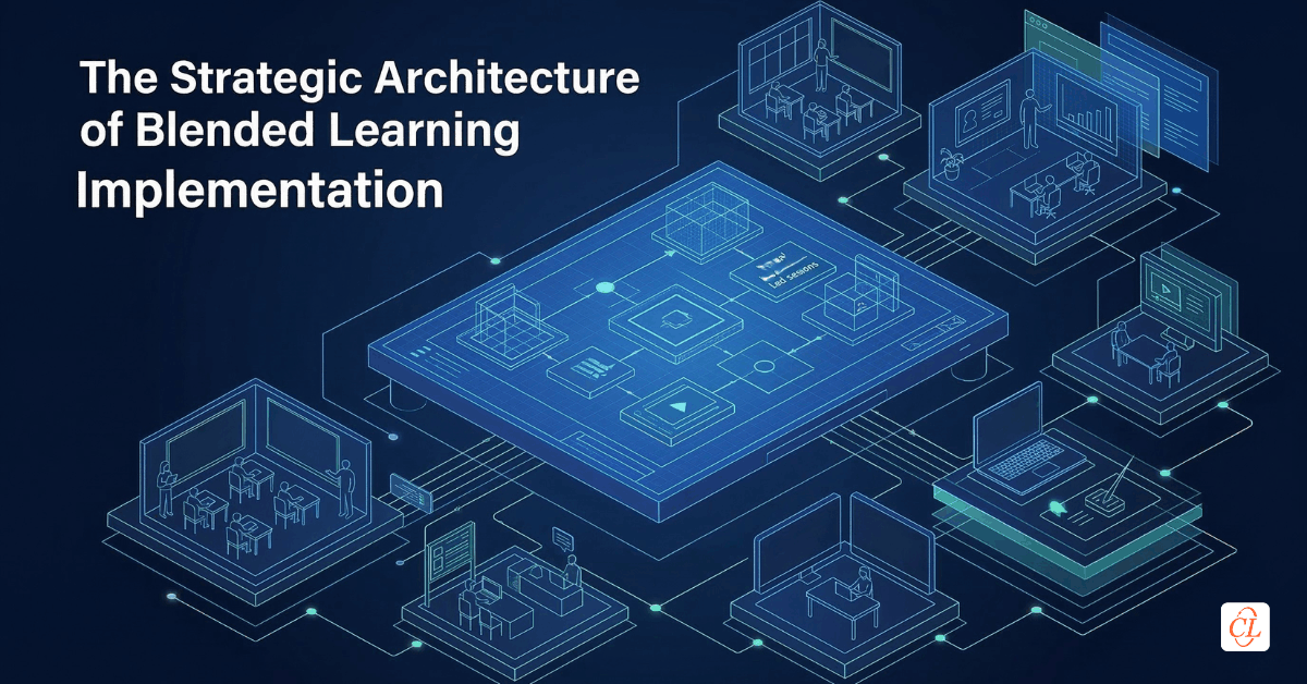 The Strategic Architecture of Blended Learning Implementation