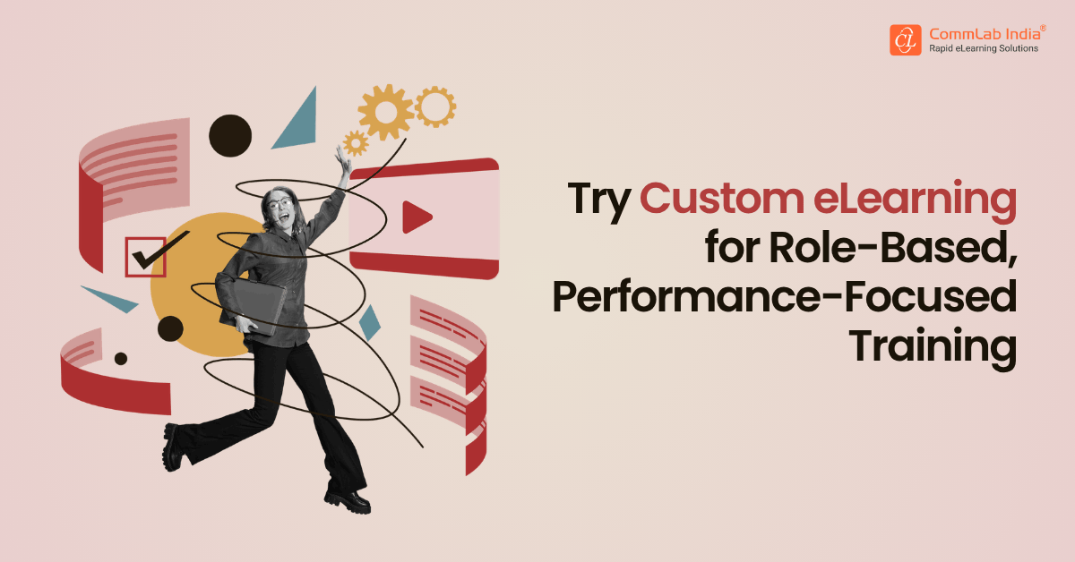 How Custom eLearning Improves Real-World Employee Performance