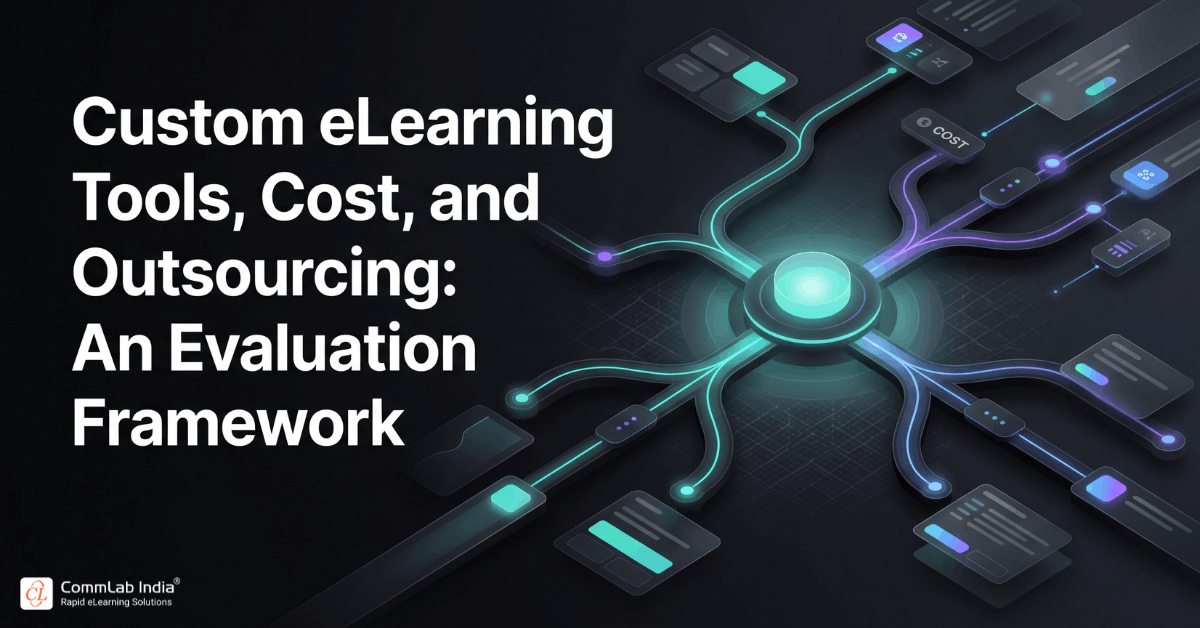Custom eLearning Tools, Cost, and Outsourcing: An Evaluation Framework