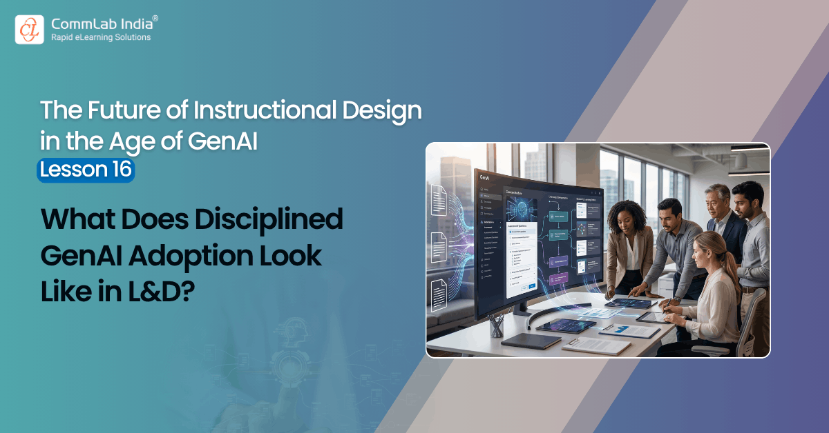 What Does Disciplined GenAI Adoption Look Like in L&D?