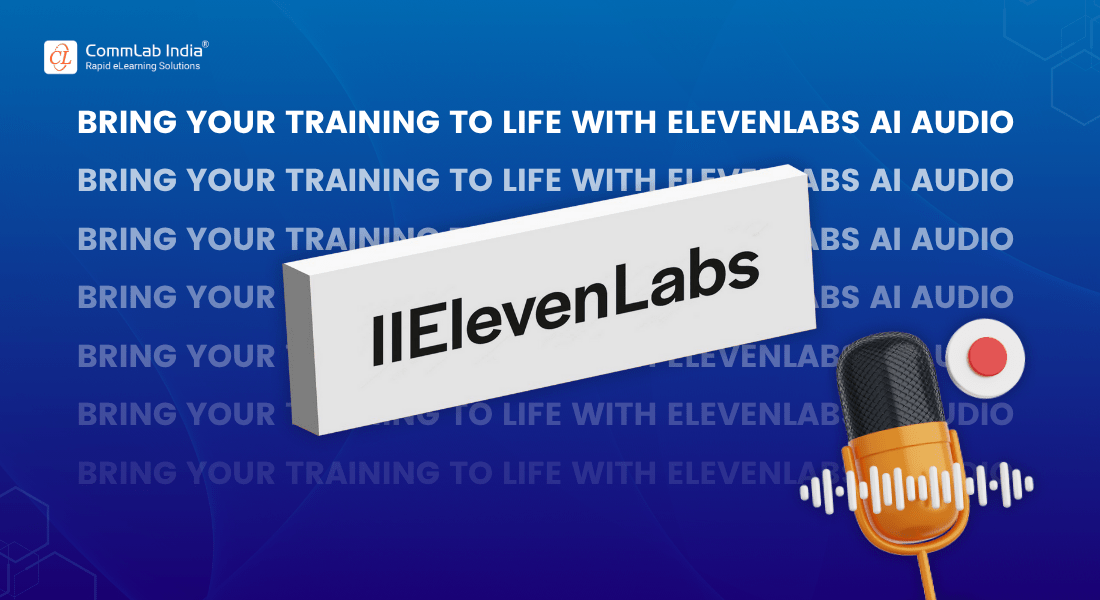 How to Use ElevenLabs for eLearning: Features, Benefits, and Voiceover Best Practices How to Use ElevenLabs for eLearning: Features, Benefits, and Voiceover Best Practices