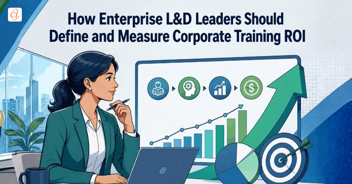 How L&D Leaders Should Define and Measure Corporate Training ROI