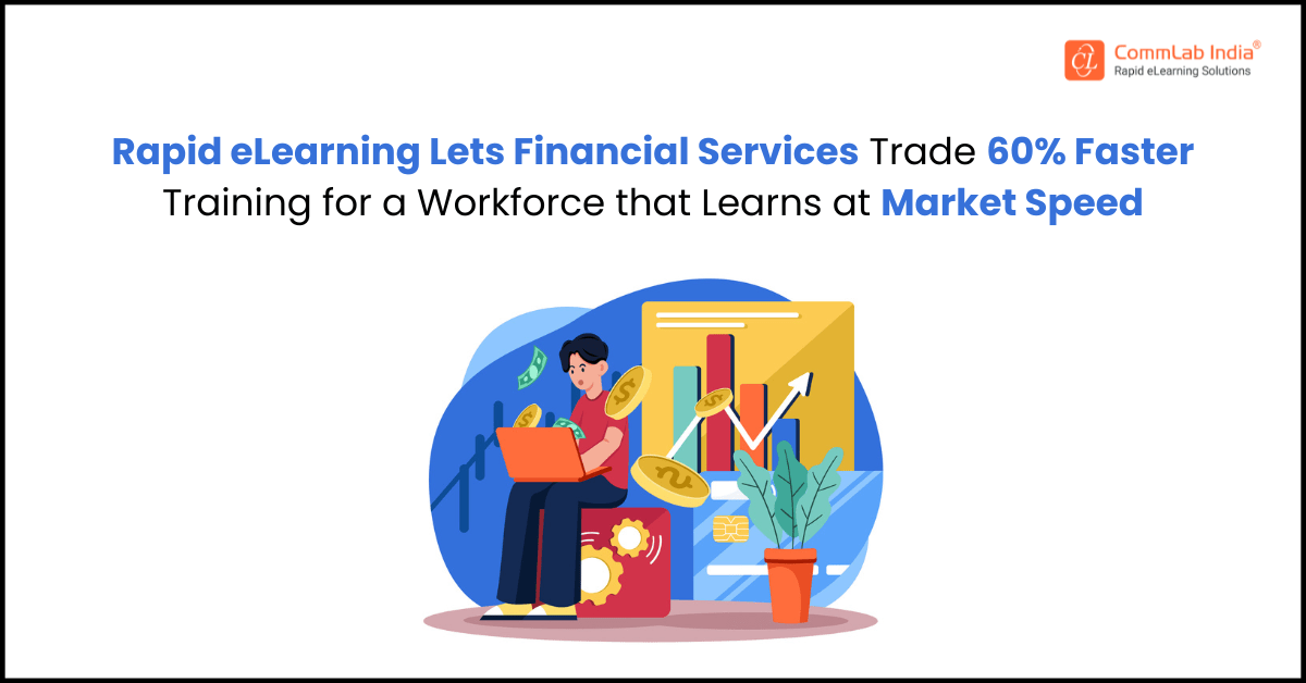  How Financial Services Can Leverage Rapid eLearning Solutions? 