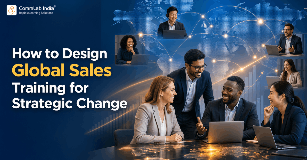 How to Design Global Sales Training for Strategic Change