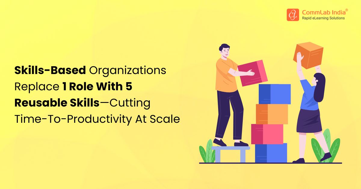 What Does It Really Take to Become a Skills-Based Organization?