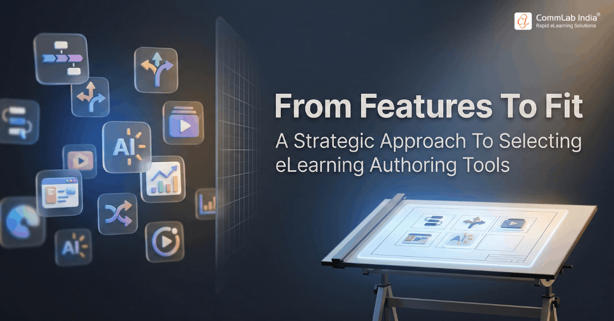 A Strategic Approach To Selecting eLearning Authoring Tools