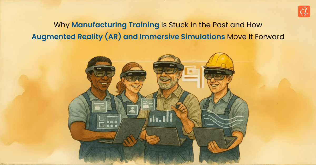 Rethink Manufacturing Training with Augmented Reality & Immersive Simulations
