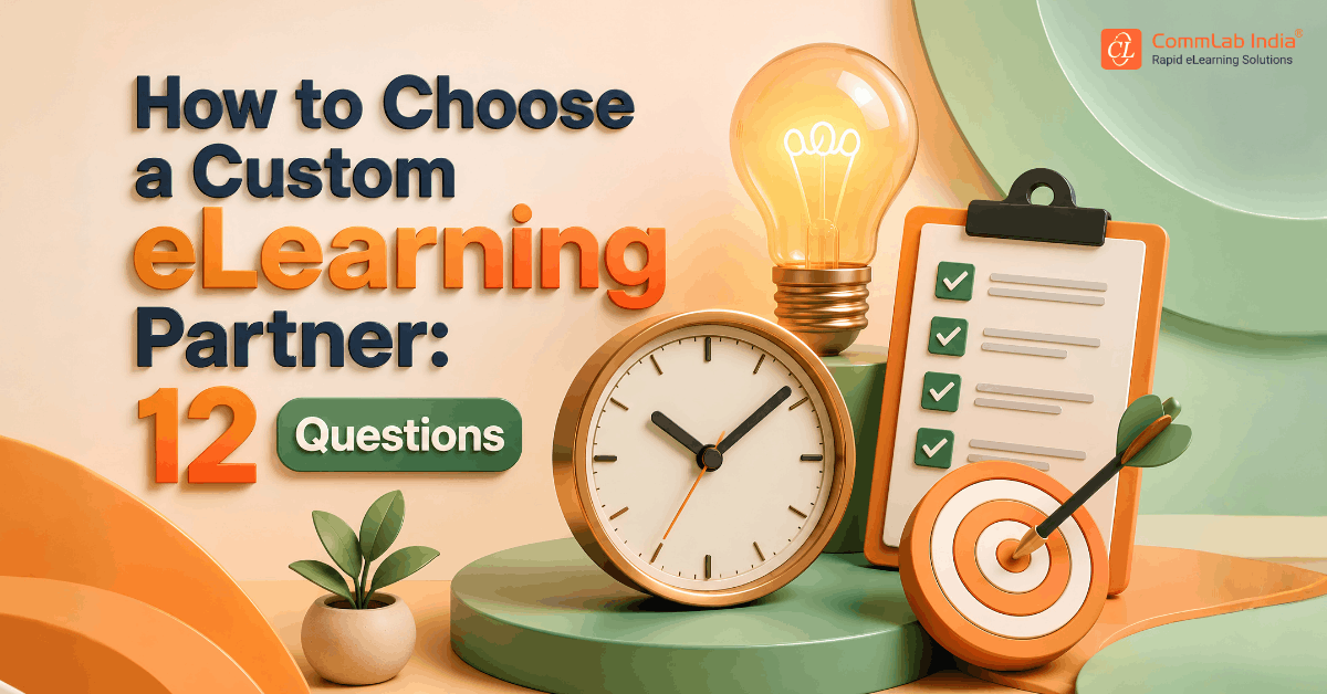 12 Questions to Ask Any Custom eLearning Development Partner