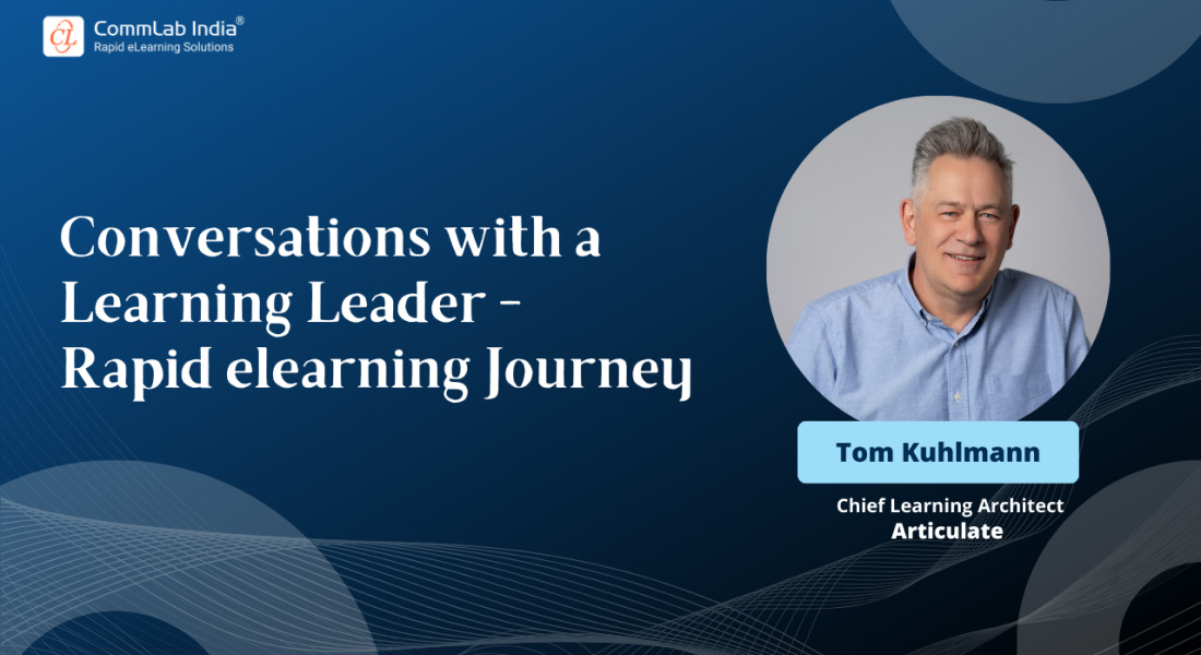 Rapid eLearning Journey: Tom Kuhlmann