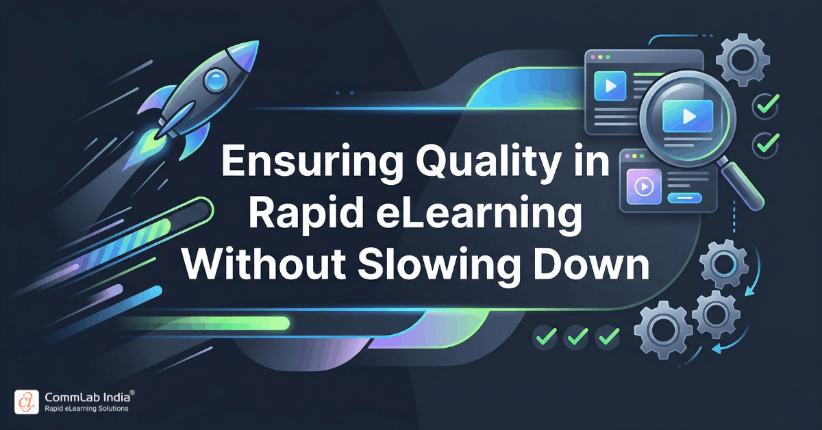 Ensuring Quality in Rapid eLearning Without Slowing Down