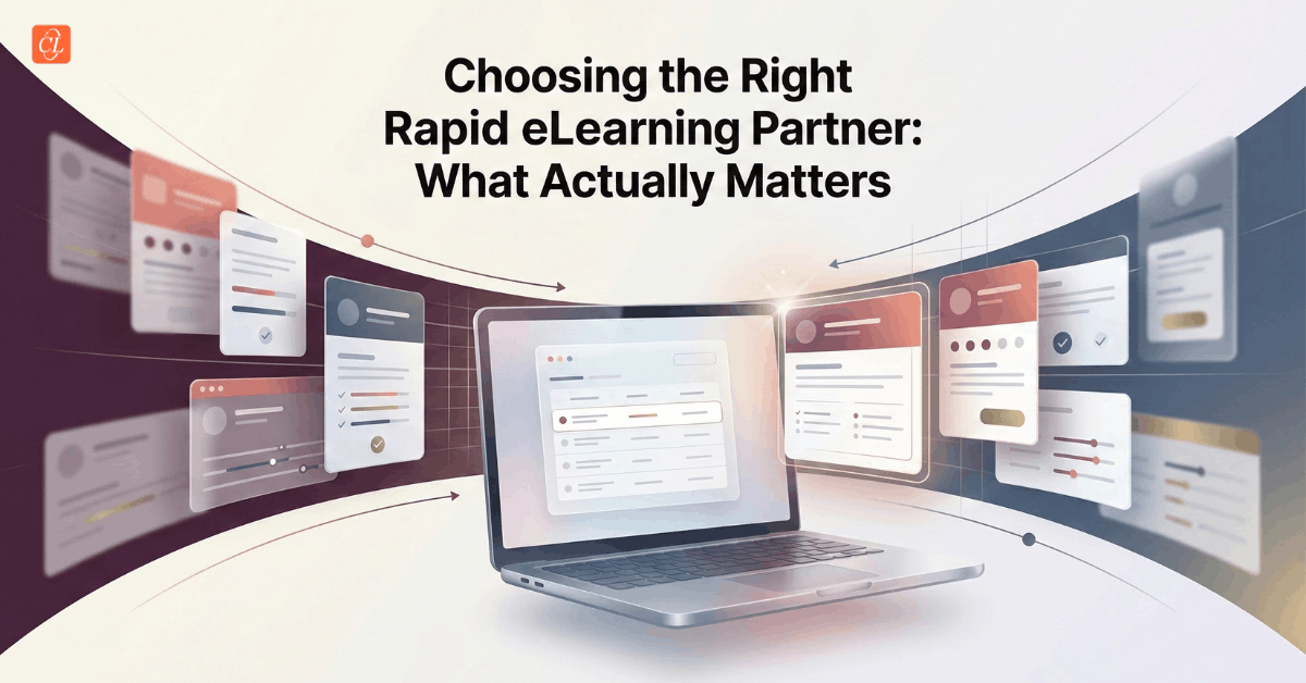 Choosing the Right Rapid eLearning Partner: What Actually Matters