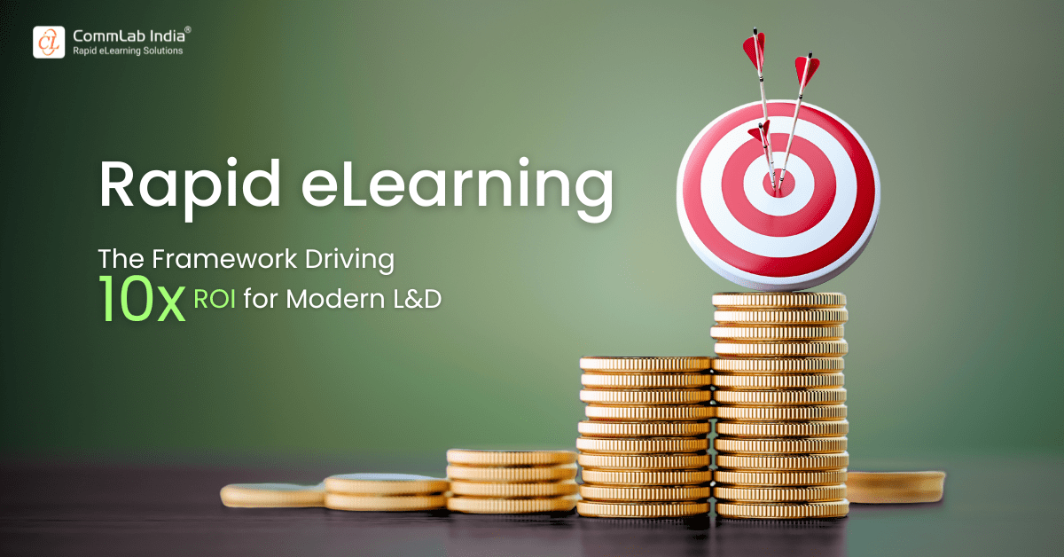  3 Impressive Ways to Boost Corporate Training ROI by Employing Rapid eLearning 