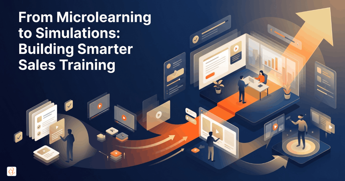 From Microlearning to Simulations: Building Smarter Sales Training