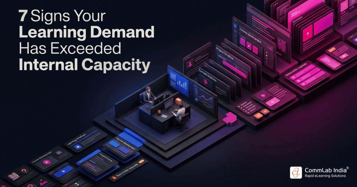 7 Signs Your Learning Demand Has Exceeded Internal Capacity