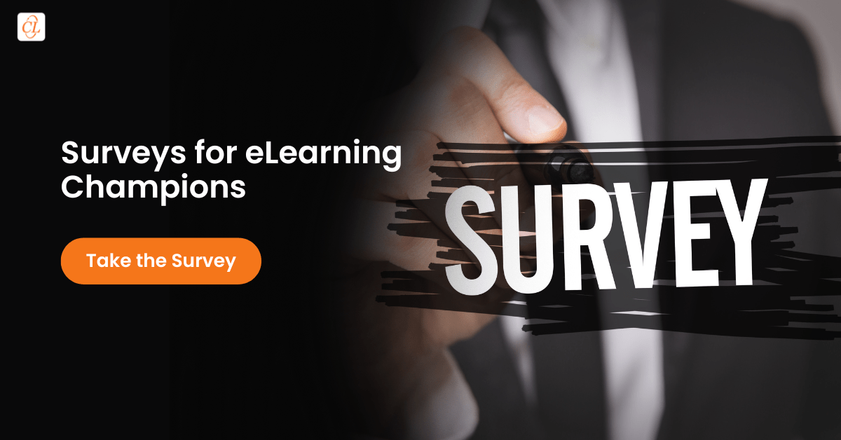 Surveys for eLearning Champions Surveys for eLearning Champions