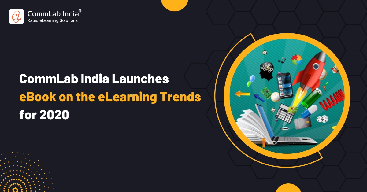 eLearning Trends for 2020 – New eBook by CommLab India