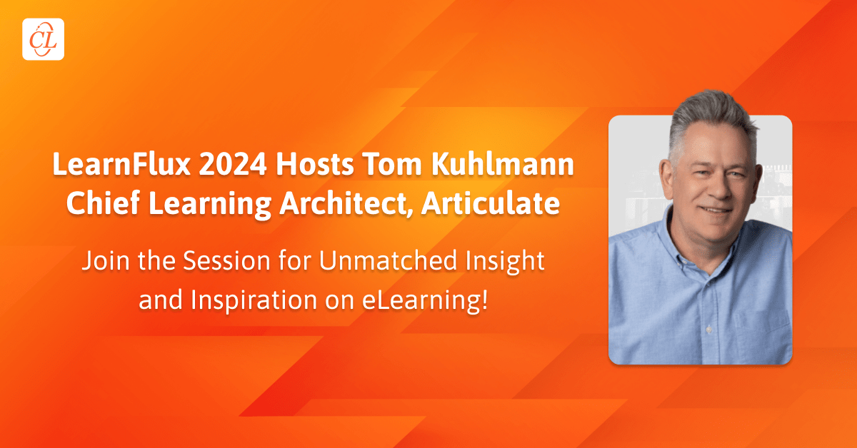 CommLab India Announces Tom Kuhlmann as a Speaker at LearnFlux 2024