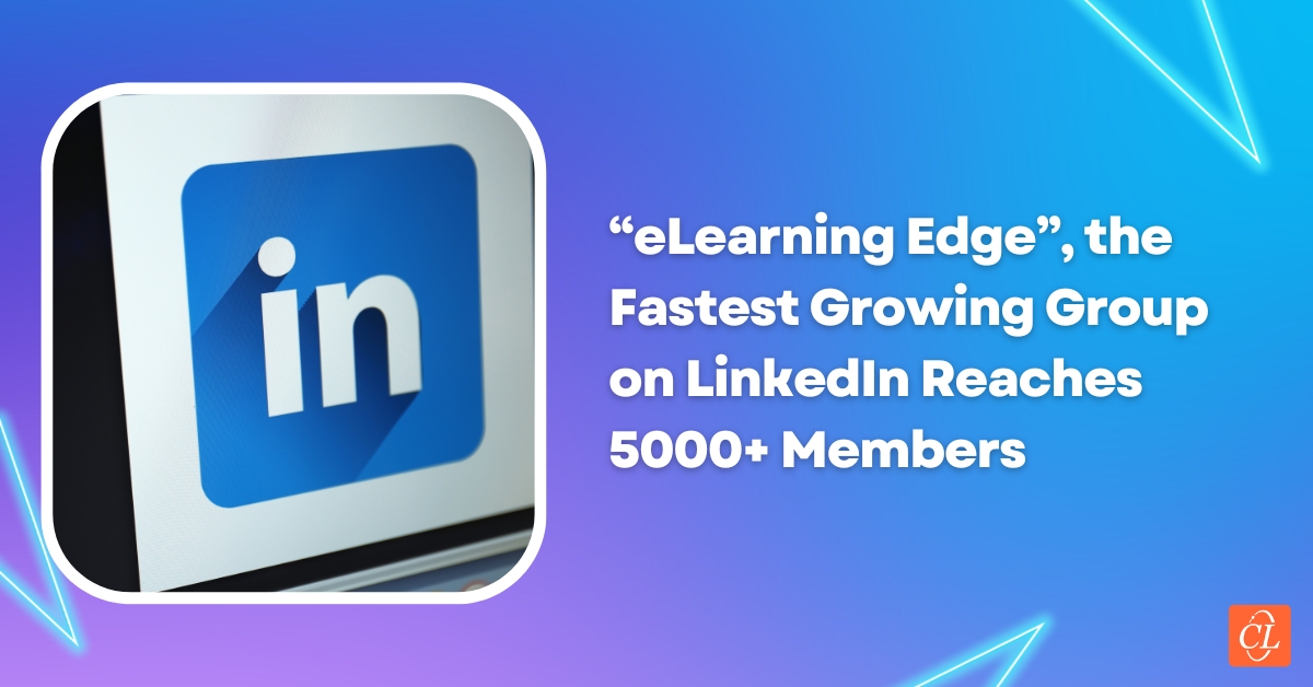 E-learning Edge Group on LinkedIn Reaches 5000+ Members