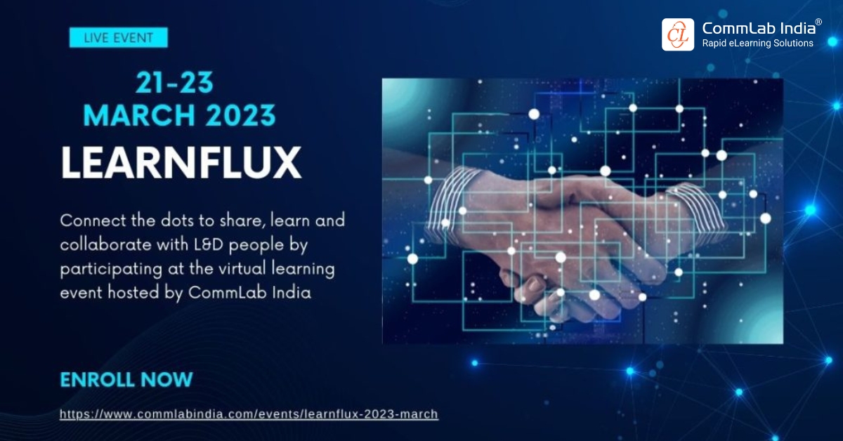 CommLab India Invites the L&D Community to the 8th Edition of LearnFlux [March 21-23 | Virtual]