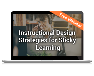 Instructional Design Strategies for Sticky Learning!